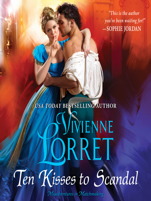 Title details for Ten Kisses to Scandal by Vivienne Lorret - Available